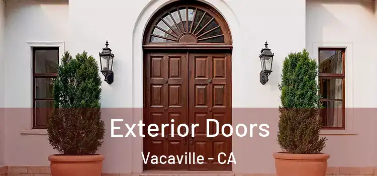 Exterior Doors Vacaville - CA